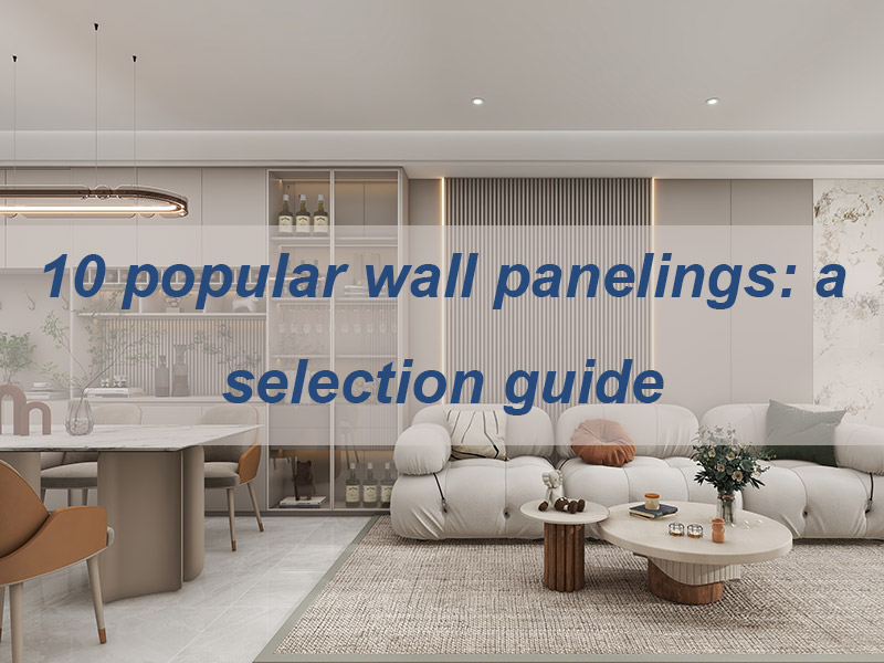10 paneles de pared populares: una guía de selección